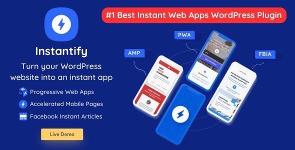Instantify-PWA+谷歌AMP+FBIA WordPress优化插件[更至v7.6]
