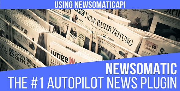 Newsomatic–WordPress新闻自动采集发布生成器插件[更至v3.3.3]