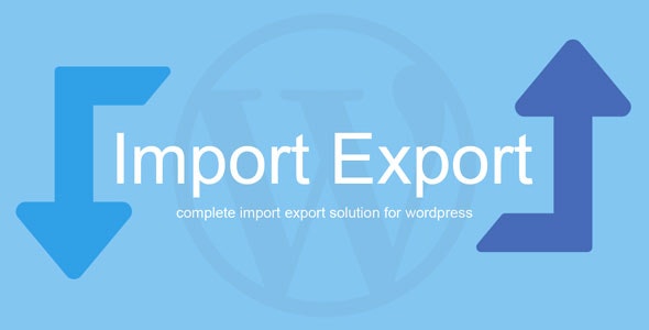 WP Import Export-高级版导入导出WordPress插件