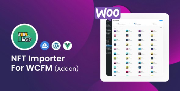 WooCommerce NFT 导入工具 WCFM 前端管理扩展插件 v1.0.5