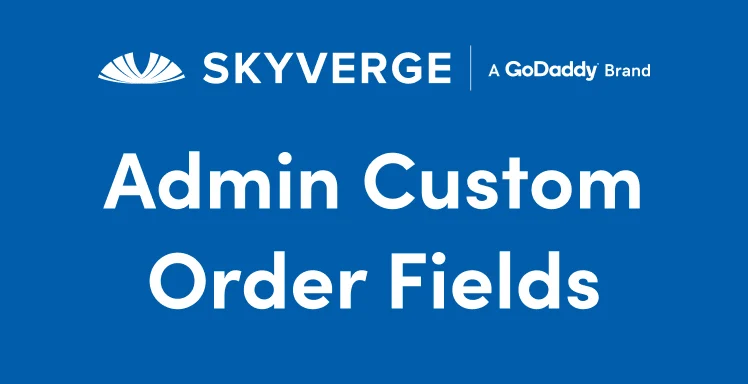 Admin Custom Order Fields for WooCommerce 订单信息管理 WordPress 插件插图3-WP资源海 Admin Custom Order Fields for WooCommerce 订单信息管理 WordPress 插件